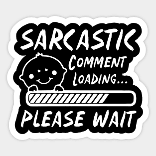 Sarcastic Comment Loading Sticker